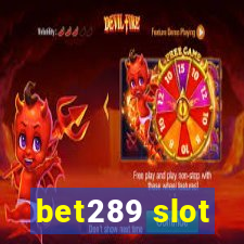 bet289 slot